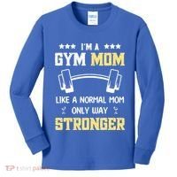 Like A Normal Mom Only Stronger Fitness Mother Gift Kids Long Sleeve Shirt thumb 0