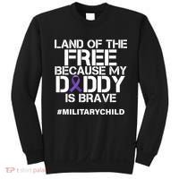 Land Of The Free Because My Daddy Is Brave Sweatshirt thumb 0
