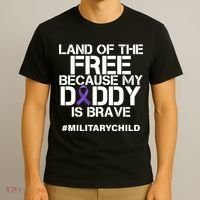 Land Of The Free Because My Daddy Is Brave T-Shirt thumb 3