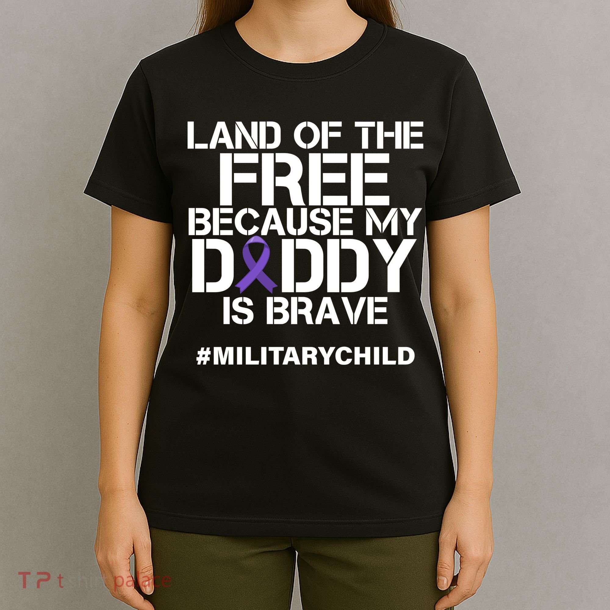 Land Of The Free Because My Daddy Is Brave T-Shirt