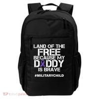 Land Of The Free Because My Daddy Is Brave Backpack thumb 0
