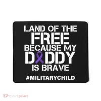 Land Of The Free Because My Daddy Is Brave Mousepad thumb 0