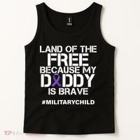 Land Of The Free Because My Daddy Is Brave Tank Top thumb 2