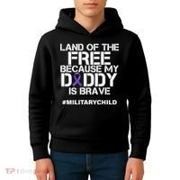 Land Of The Free Because My Daddy Is Brave Kids Hoodie thumb 4