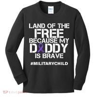 Land Of The Free Because My Daddy Is Brave Kids Long Sleeve Shirt thumb 0