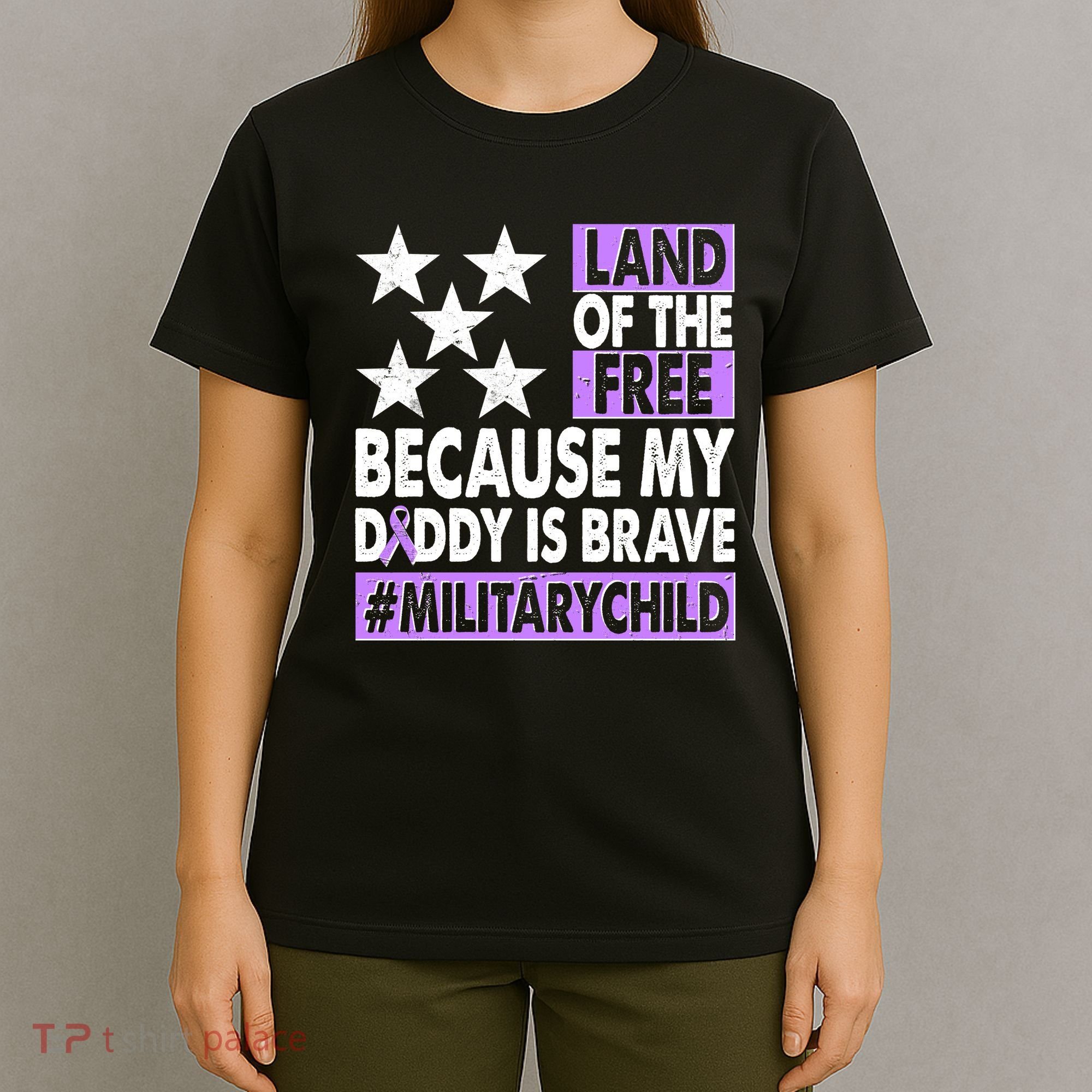 Land Of The Free Because My Daddy Is Brave Military Child T-Shirt
