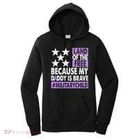 Land Of The Free Because My Daddy Is Brave Military Child Women's Hoodie thumb 0