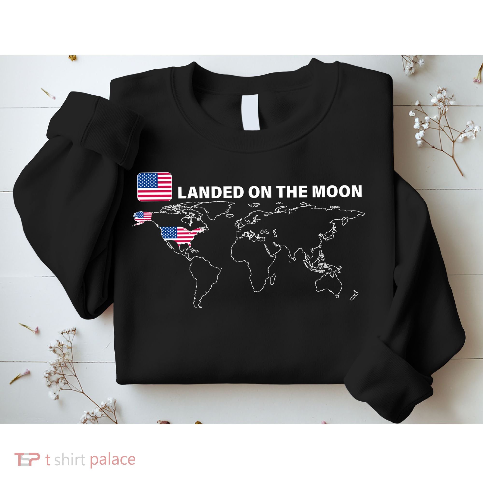 Landed On The Moon USA Map Sweatshirt
