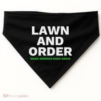 Lawn And Order. Make America Rake Again USA-Made Doggie Bandana thumb 0