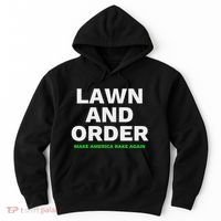 Lawn And Order. Make America Rake Again Hoodie thumb 0