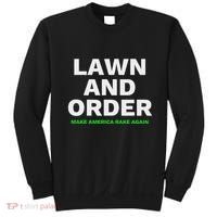 Lawn And Order. Make America Rake Again Sweatshirt thumb 0