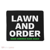 Lawn And Order. Make America Rake Again Mousepad thumb 0