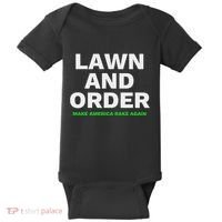 Lawn And Order. Make America Rake Again Baby Bodysuit thumb 0