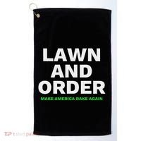 Lawn And Order. Make America Rake Again Golf Towel thumb 0