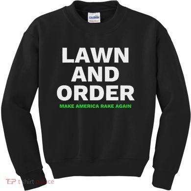 Lawn And Order. Make America Rake Again Kids Sweatshirt