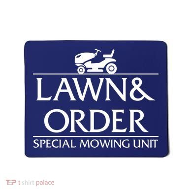 Lawn And Order Mousepad