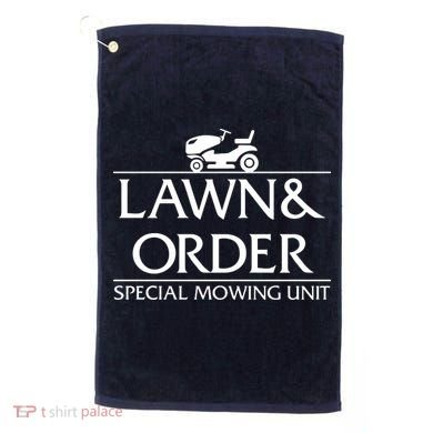 Lawn And Order Golf Towel