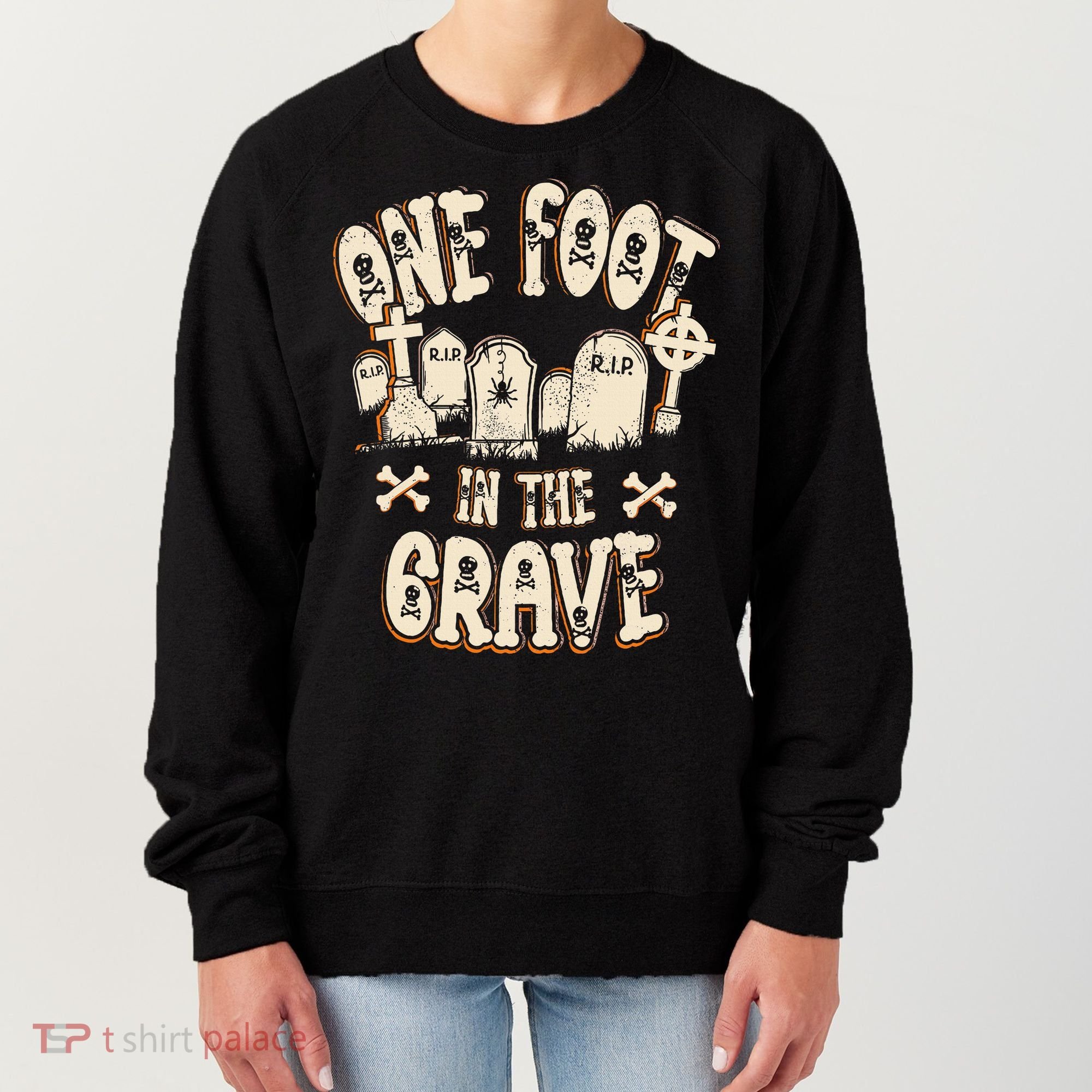 Leg Amputee One Foot In The Grave Missing Leg Women's Sweatshirt