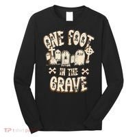 Leg Amputee One Foot In The Grave Missing Leg Long Sleeve Shirt thumb 0