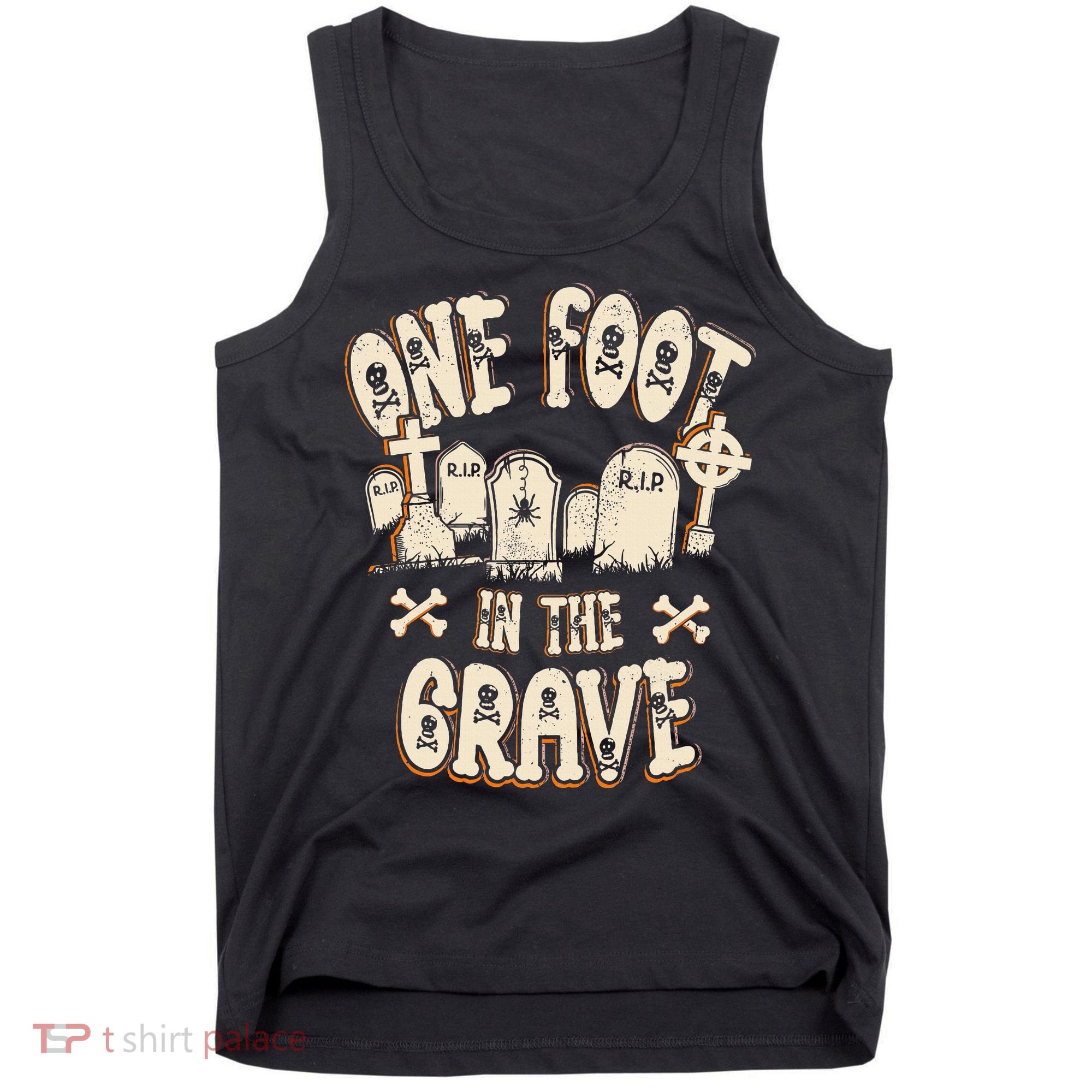 Leg Amputee One Foot In The Grave Missing Leg Tank Top