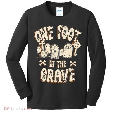 Leg Amputee One Foot In The Grave Missing Leg Kids Long Sleeve Shirt