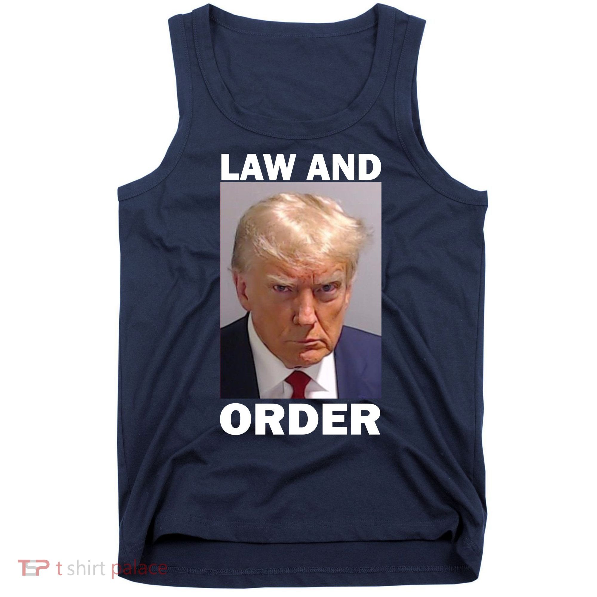 Law And Order Donald Trump Mugshot Tank Top