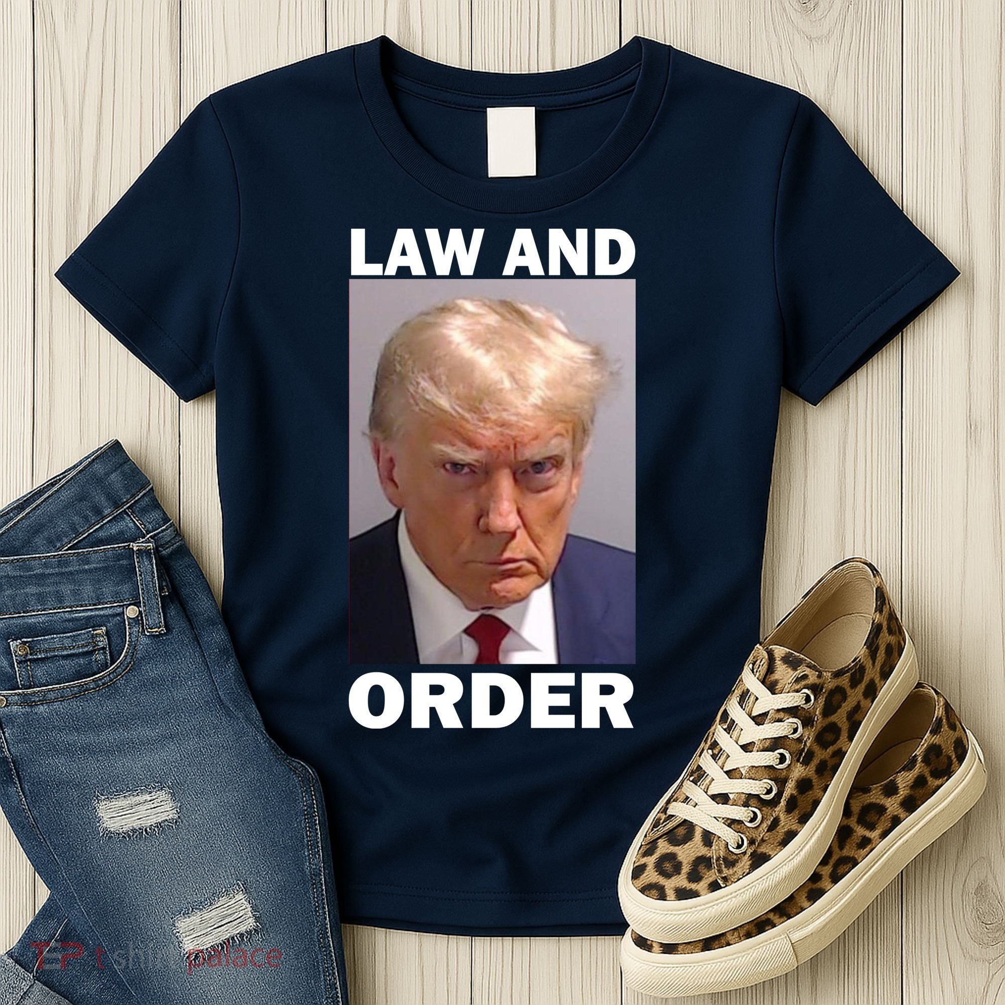 Law And Order Donald Trump Mugshot Women's T-Shirt