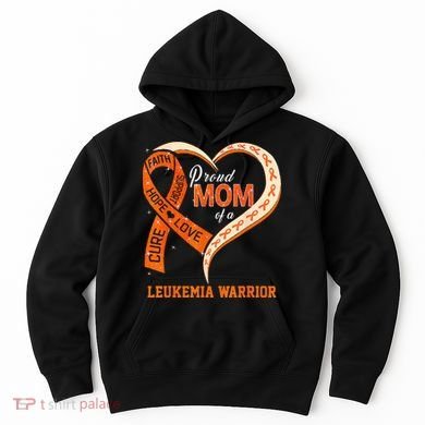 Leukemia Awareness Proud Mom Of A Leukemia Warrior Hoodie