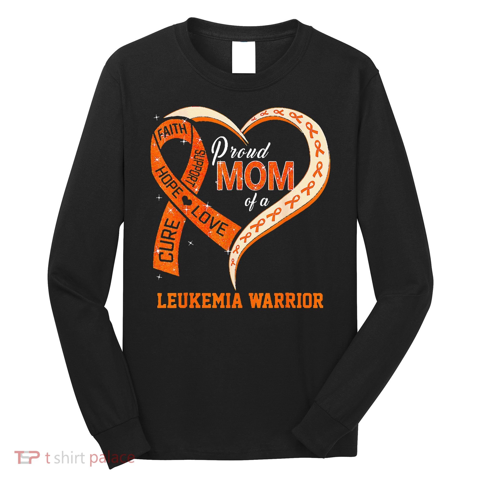 Leukemia Awareness Proud Mom Of A Leukemia Warrior Long Sleeve Shirt