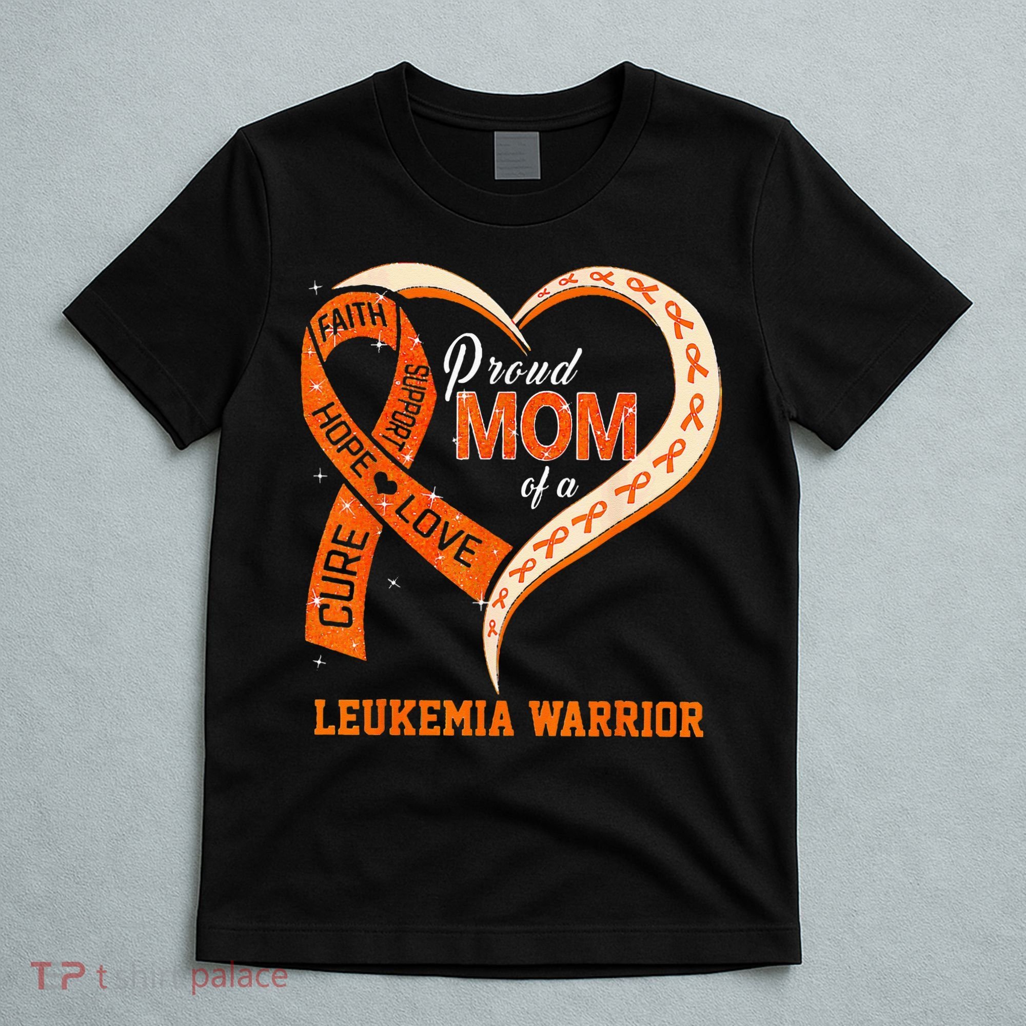 Leukemia Awareness Proud Mom Of A Leukemia Warrior T-Shirt