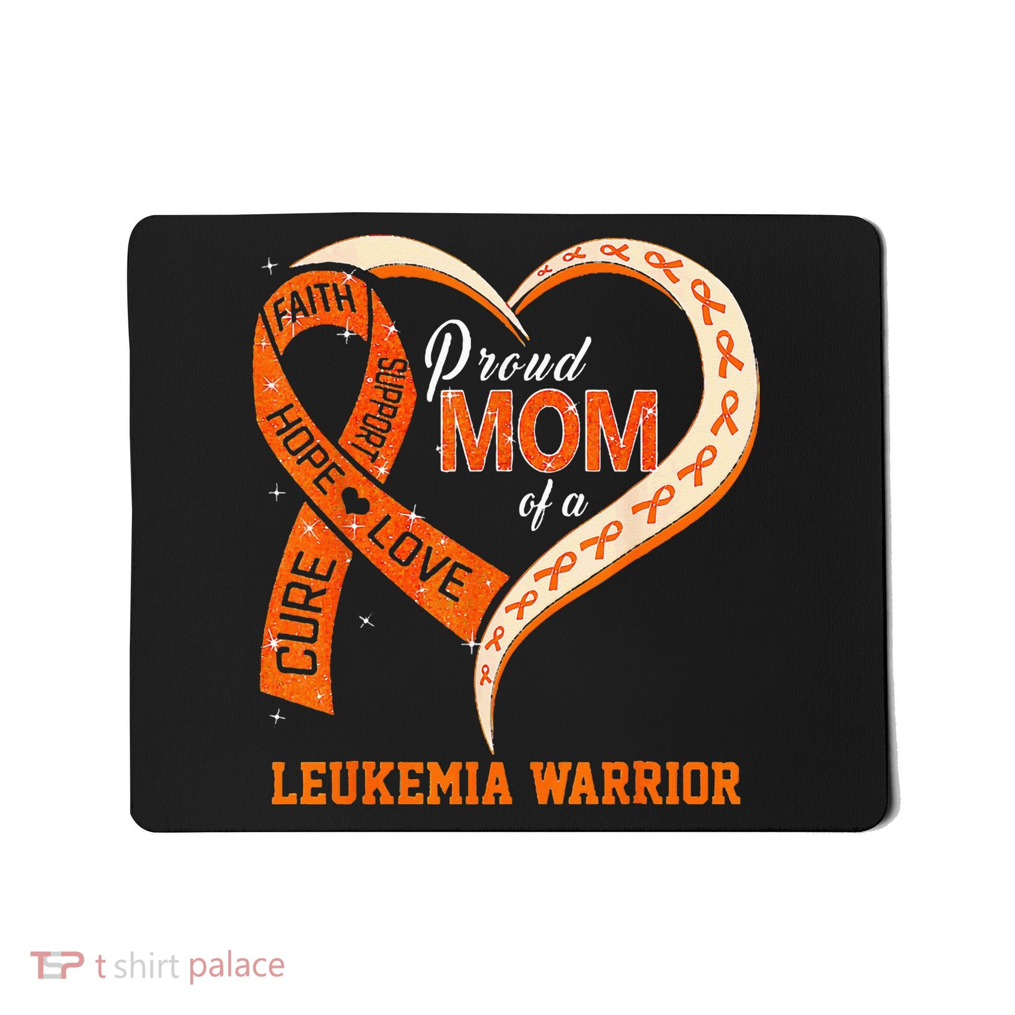 Leukemia Awareness Proud Mom Of A Leukemia Warrior Mousepad