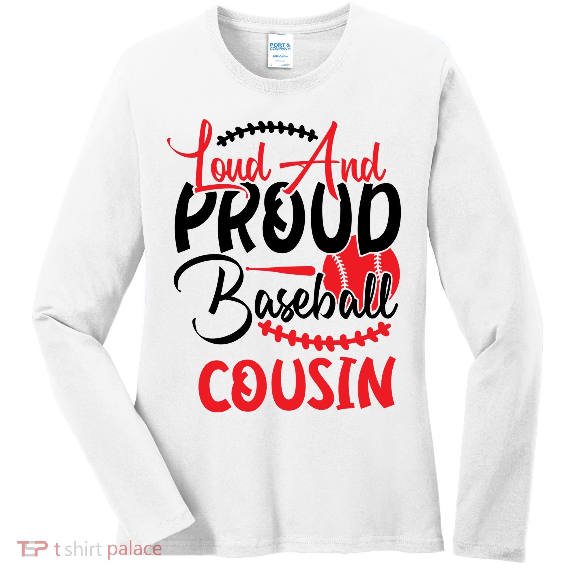 Loud And Proud Baseball Cousin For Family Matching Sport Team Women's Long Sleeve Shirt