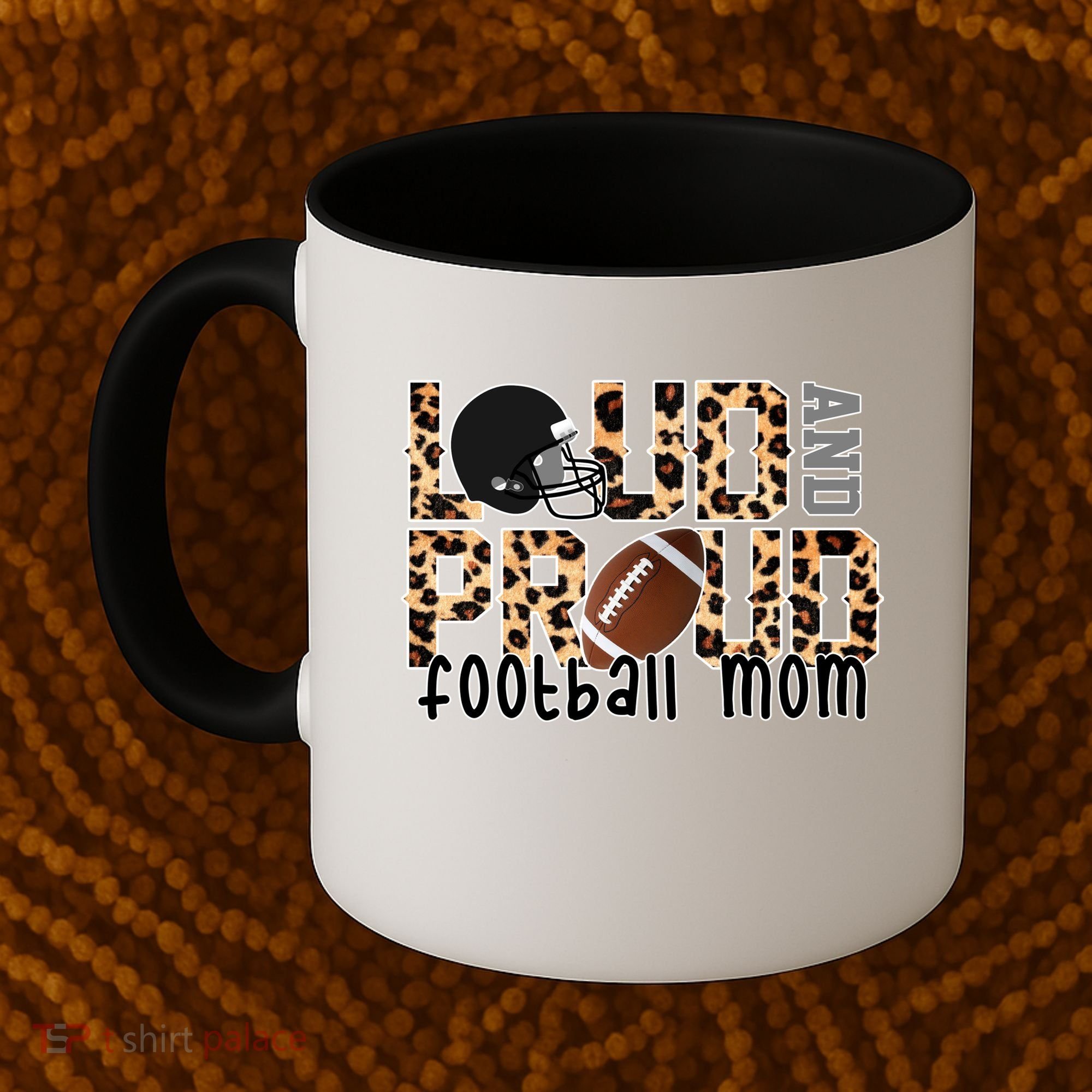 Loud And Proud Football Mom Coffee Mug