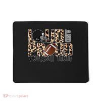 Loud And Proud Football Mom Mousepad thumb 0