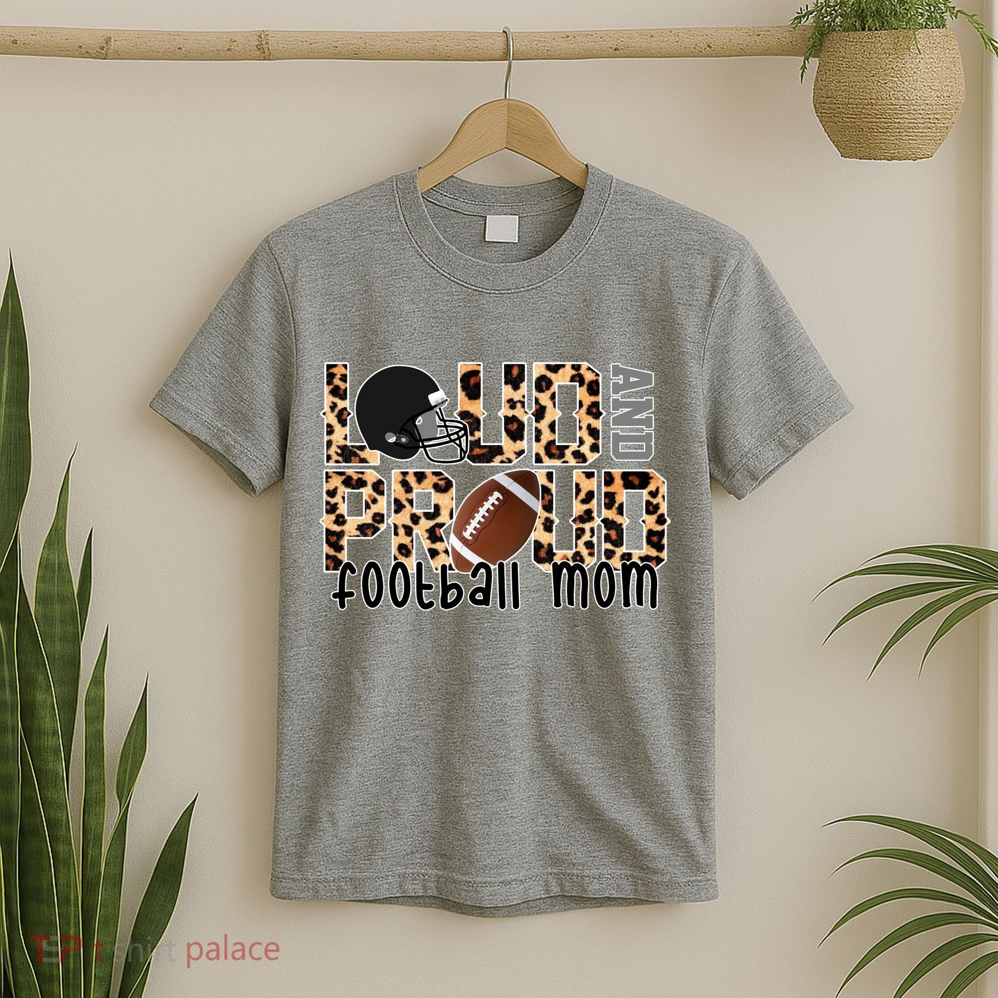 Loud And Proud Football Mom T-Shirt