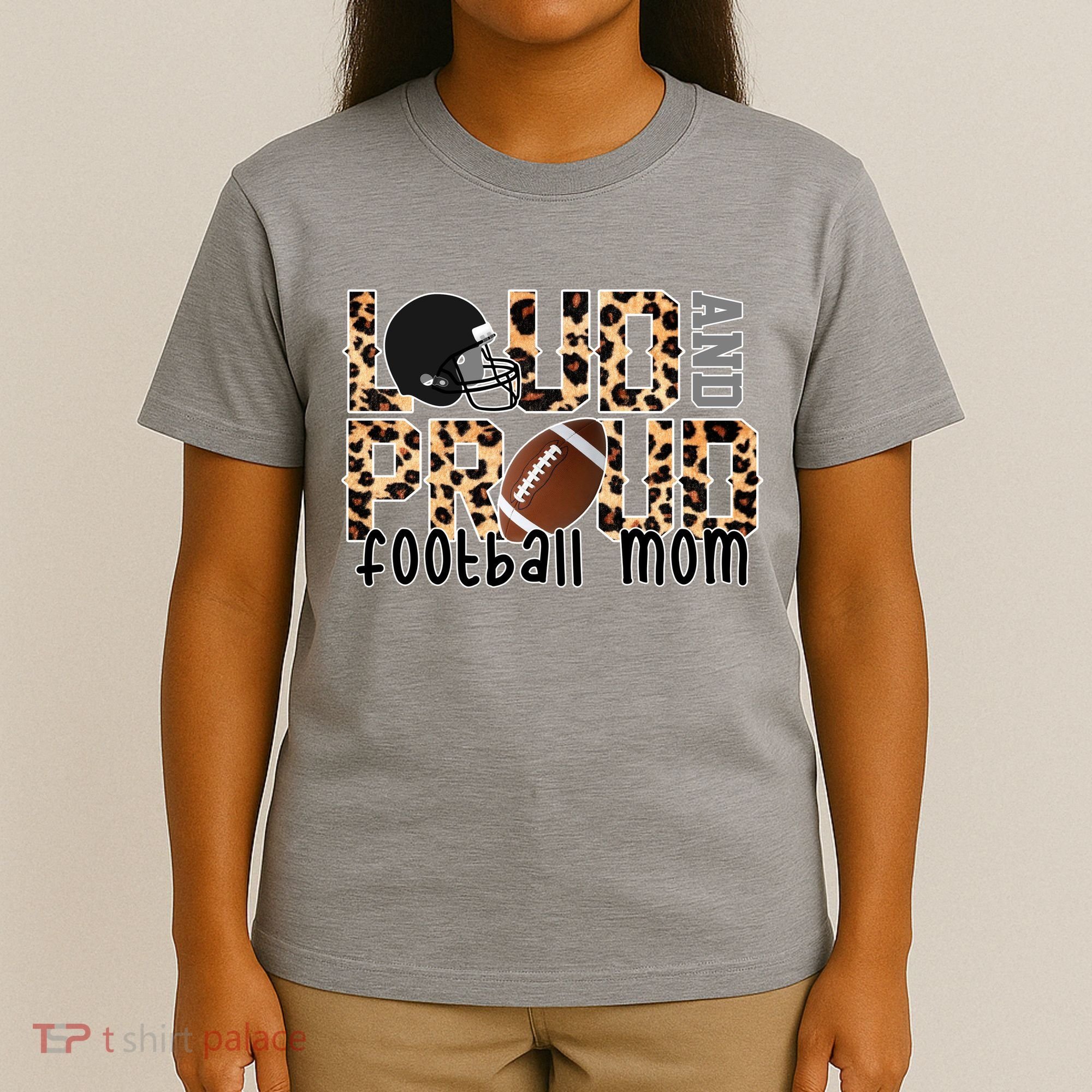 Loud And Proud Football Mom T-Shirt