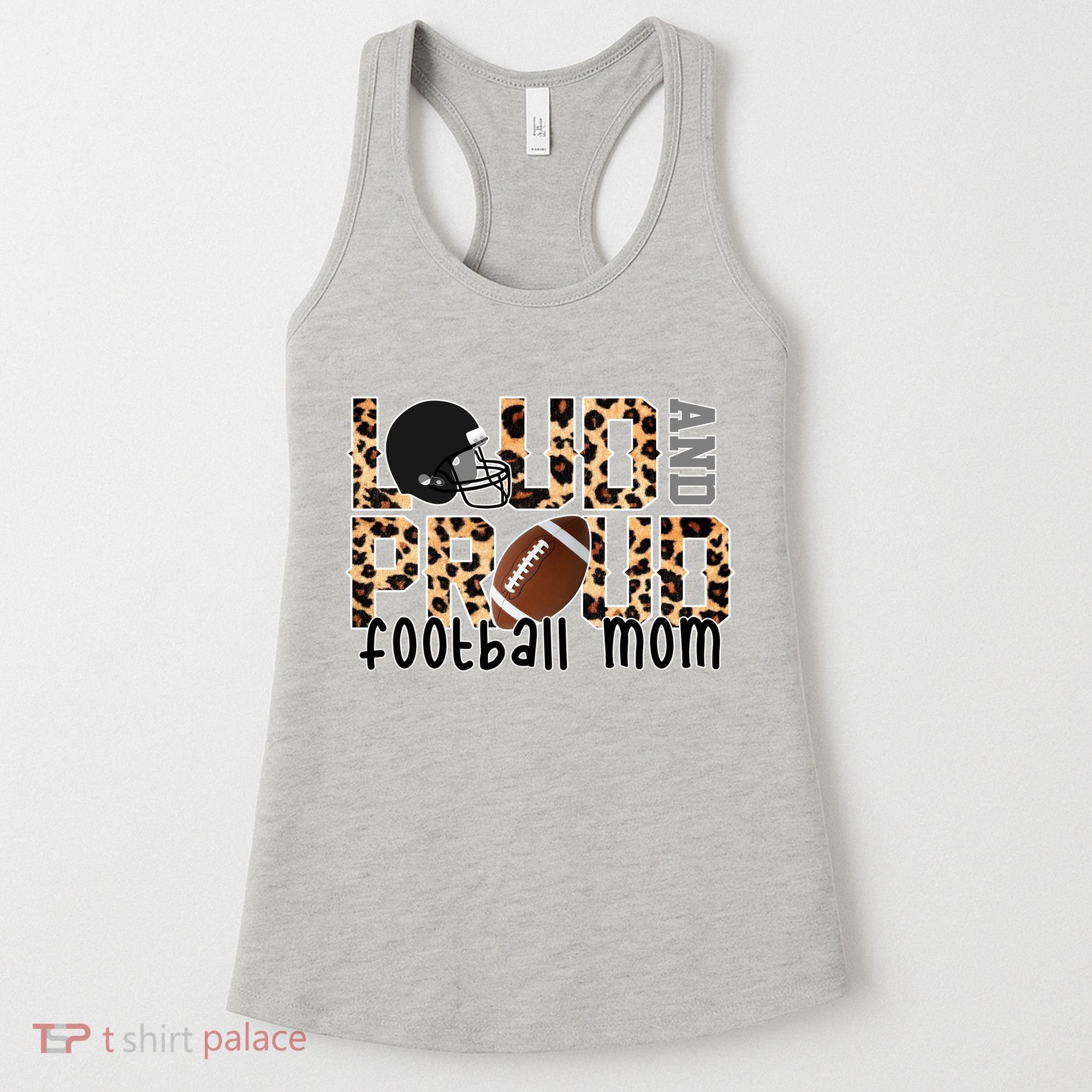 Loud And Proud Football Mom Women's Tank Top