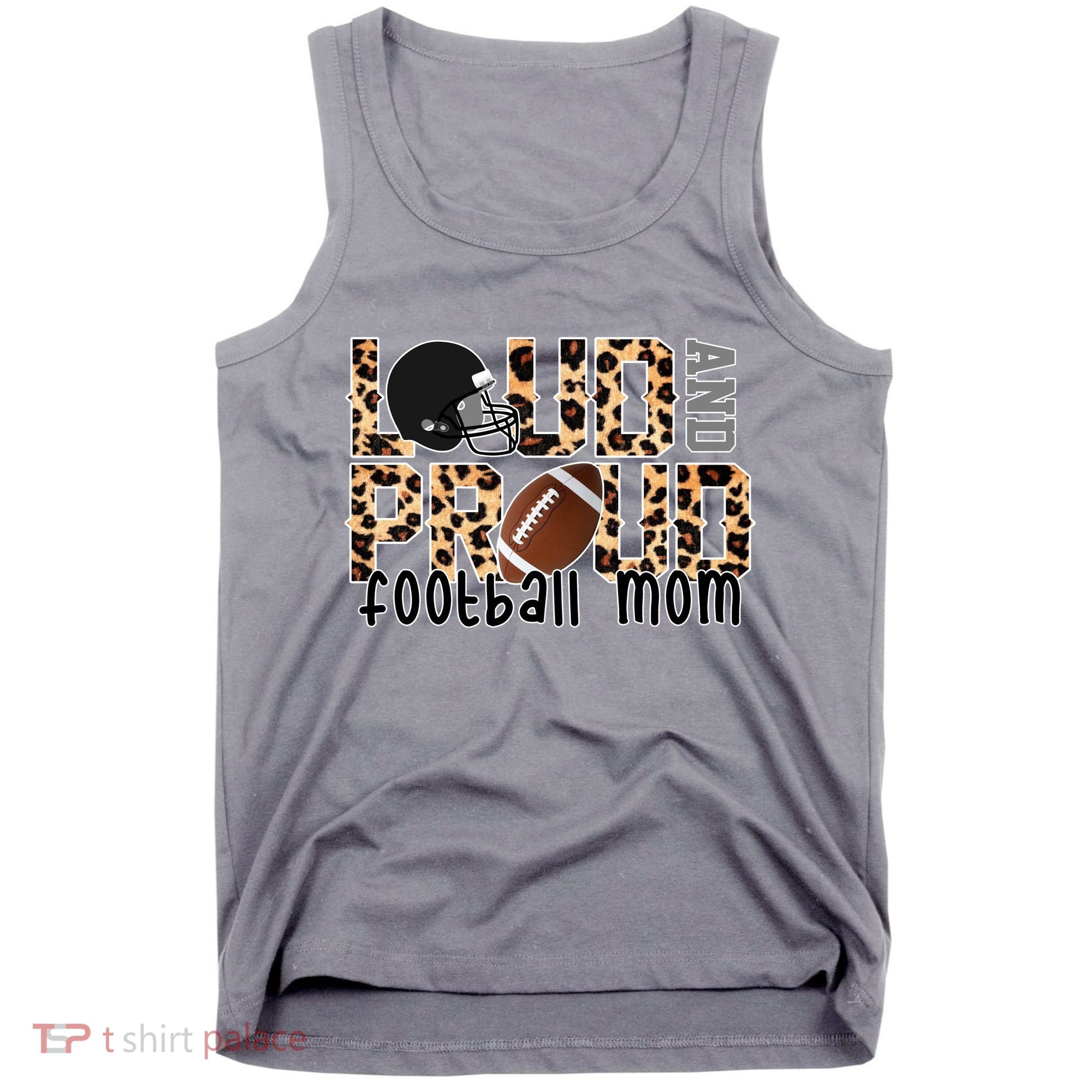 Loud And Proud Football Mom Tank Top