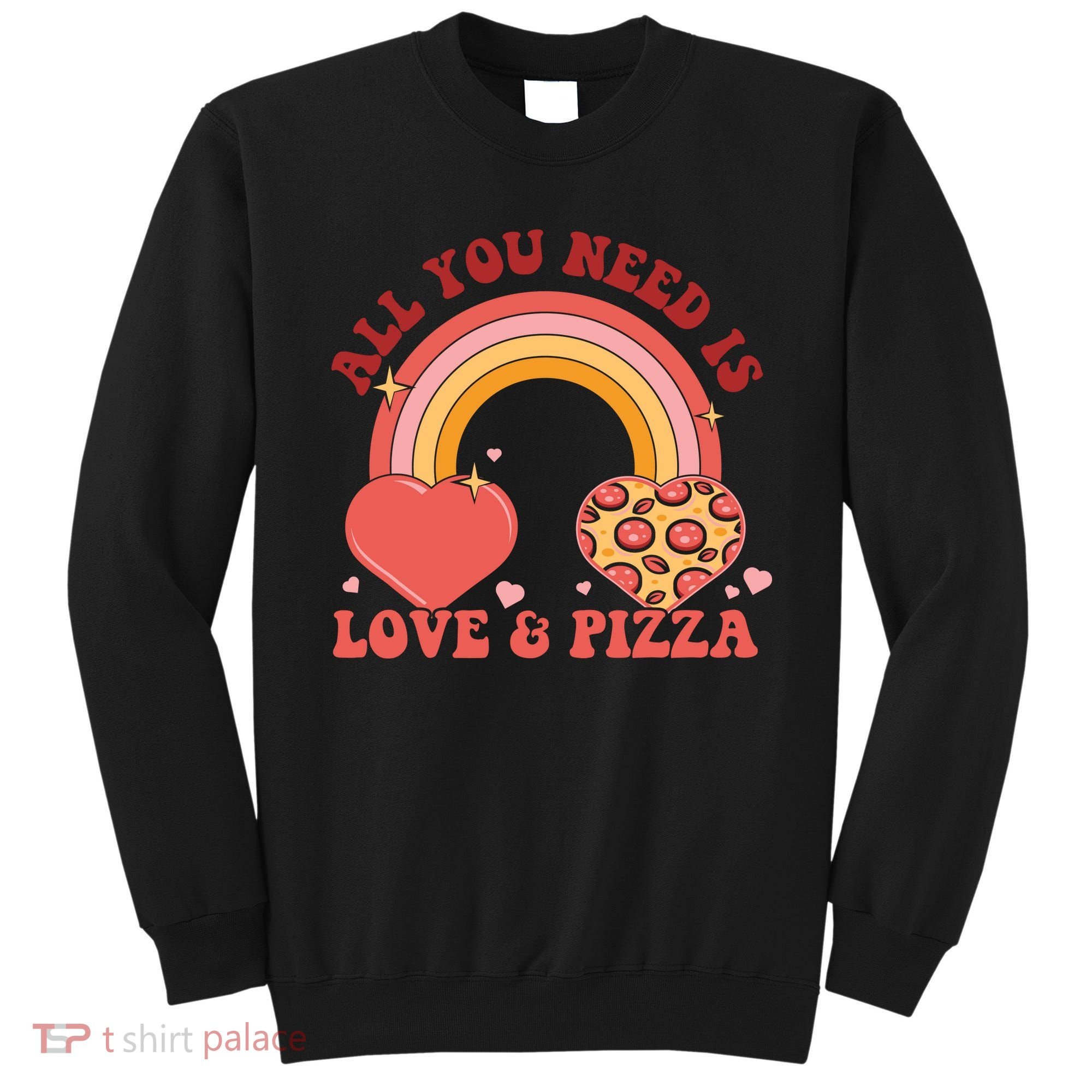 Love And Pizza Retro Valentine Gift For Valentine Day Sweatshirt