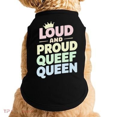 Loud And Proud Queef Queen Funny Doggie Tank