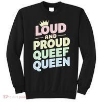 Loud And Proud Queef Queen Funny Sweatshirt thumb 0