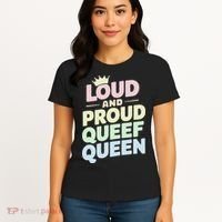 Loud And Proud Queef Queen Funny Women's T-Shirt thumb 4