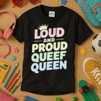 Loud And Proud Queef Queen Funny Kids T-Shirt thumb 3