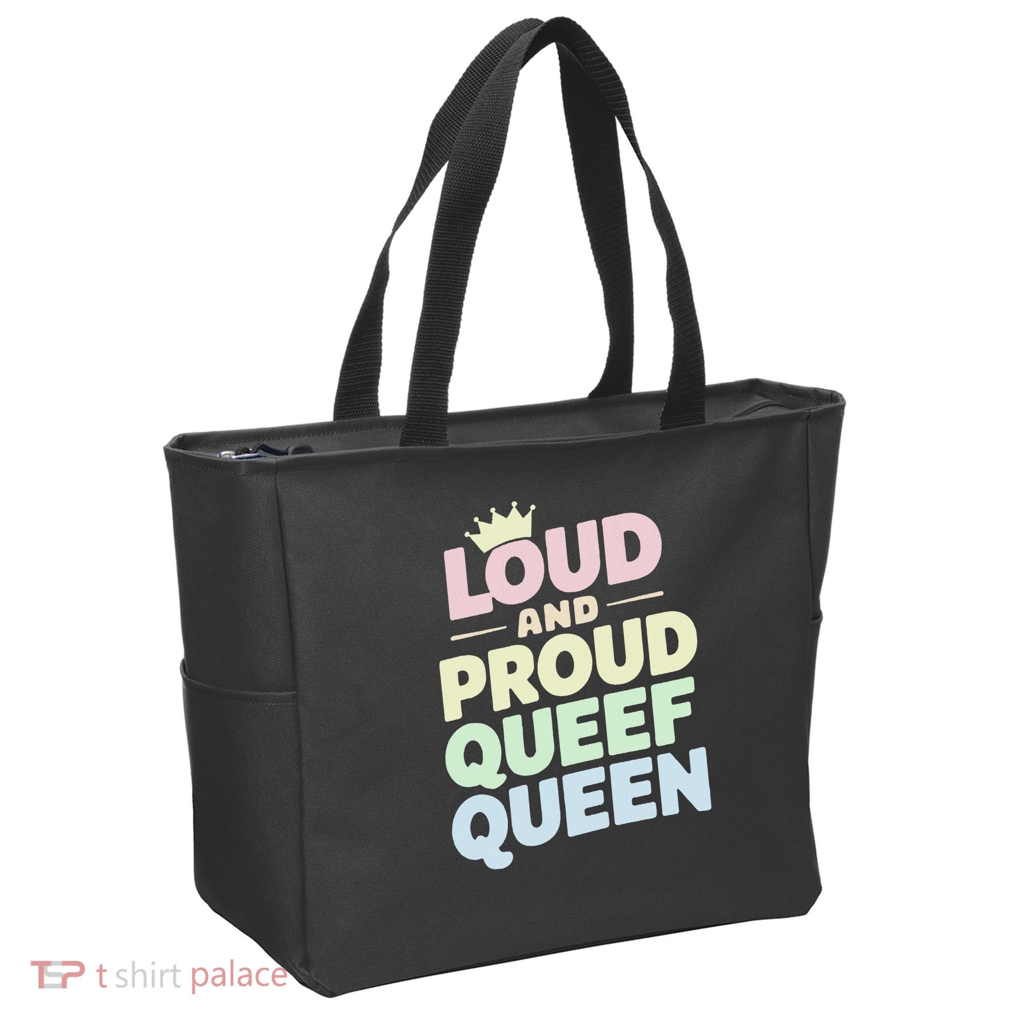 Loud And Proud Queef Queen Funny Tote Bag