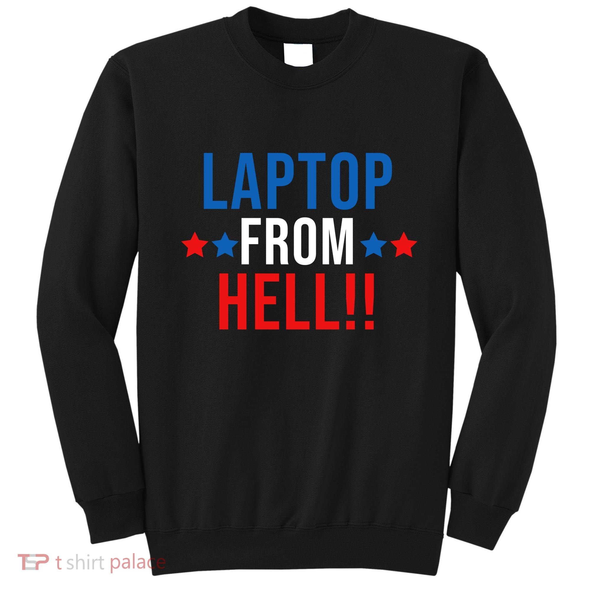 Laptop From Hell Sweatshirt