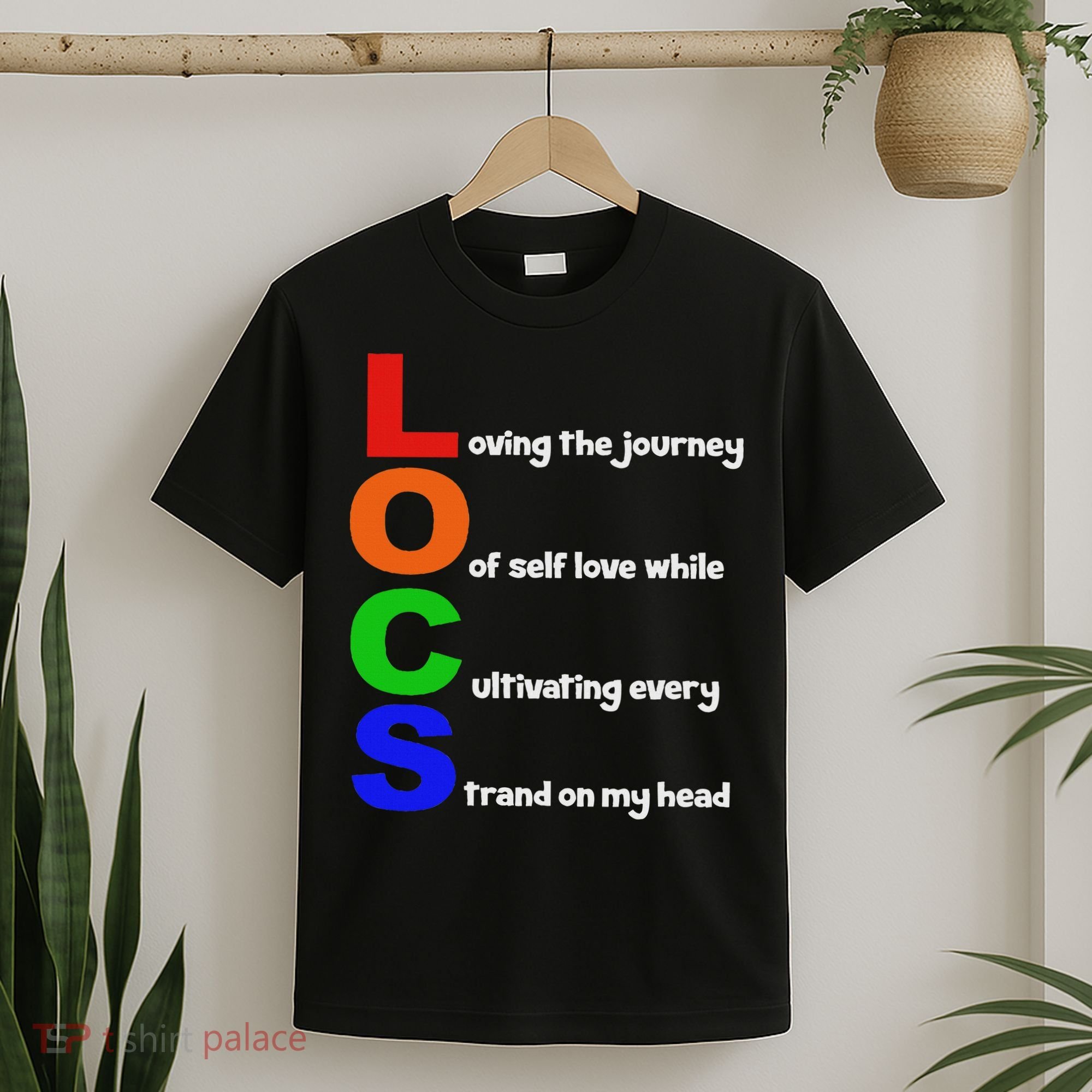 Locs Acronym Quote Inspirational Newly Loc'd T-Shirt