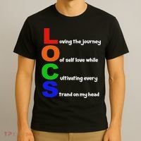 Locs Acronym Quote Inspirational Newly Loc'd T-Shirt thumb 3