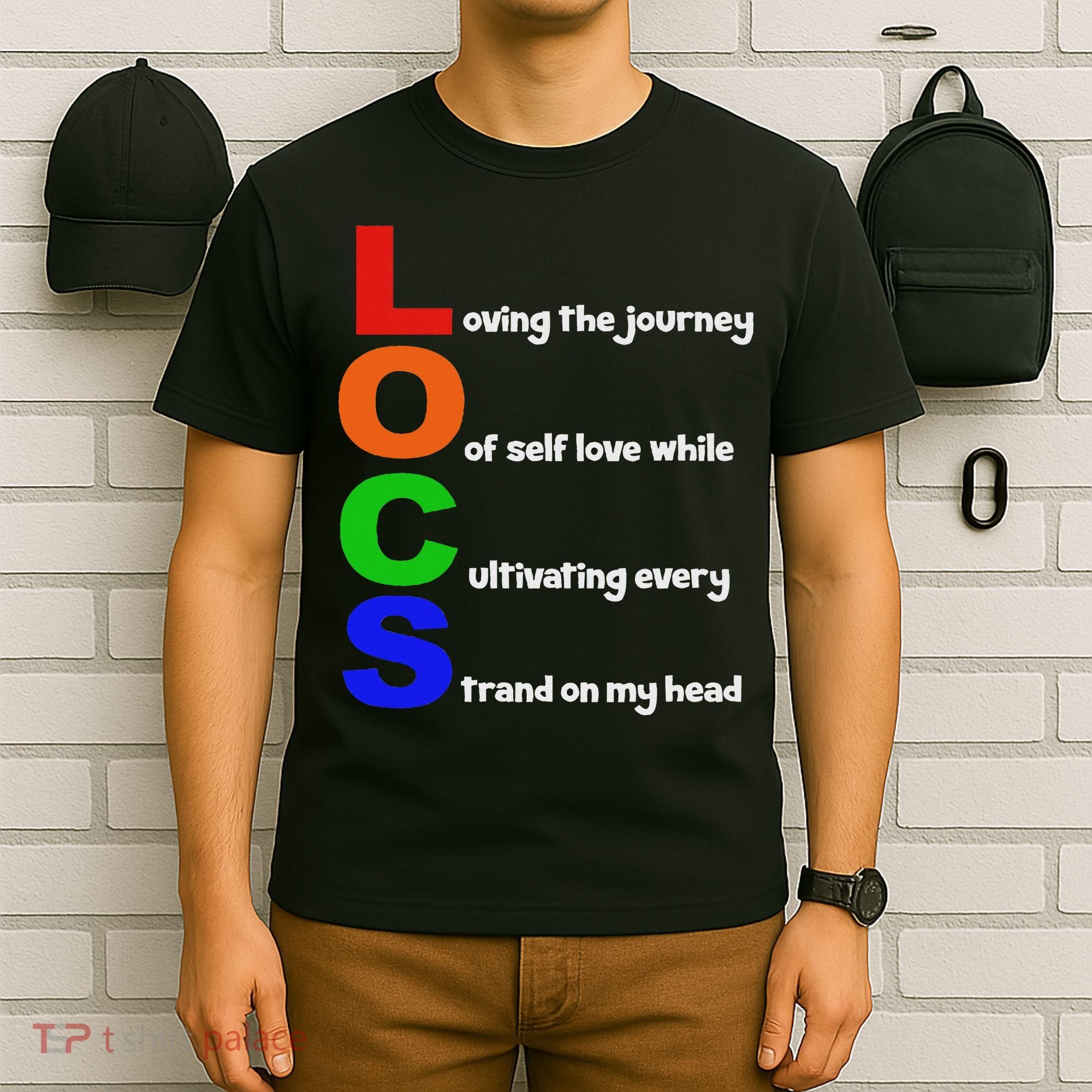 Locs Acronym Quote Inspirational Newly Loc'd T-Shirt