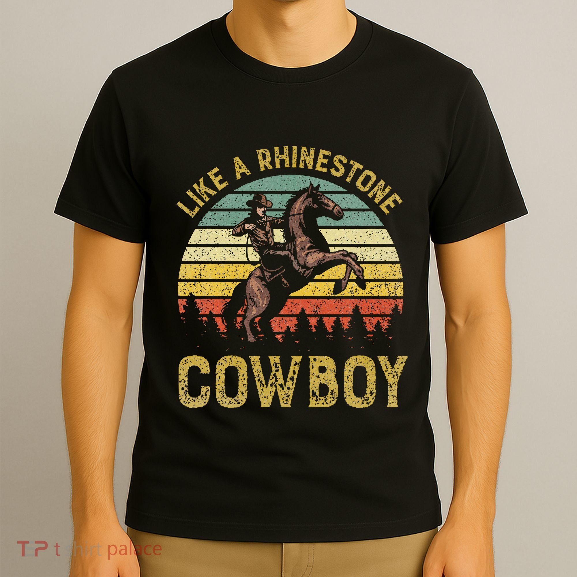 Like A Rhinestone Cowboy Vintage Western Rodeo Country Music T-Shirt