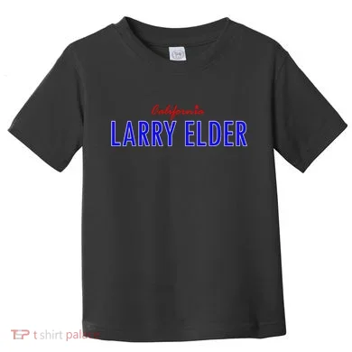 Larry Elder For California Toddler T-Shirt